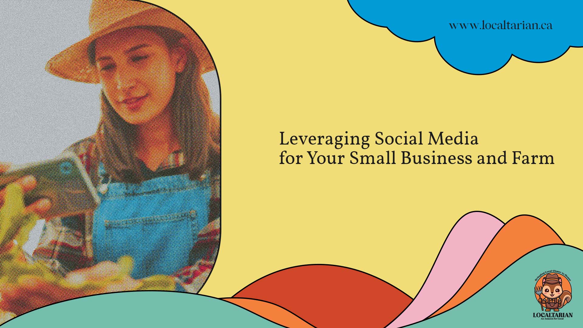 Leveraging Social Media for Your Small Business and Farm